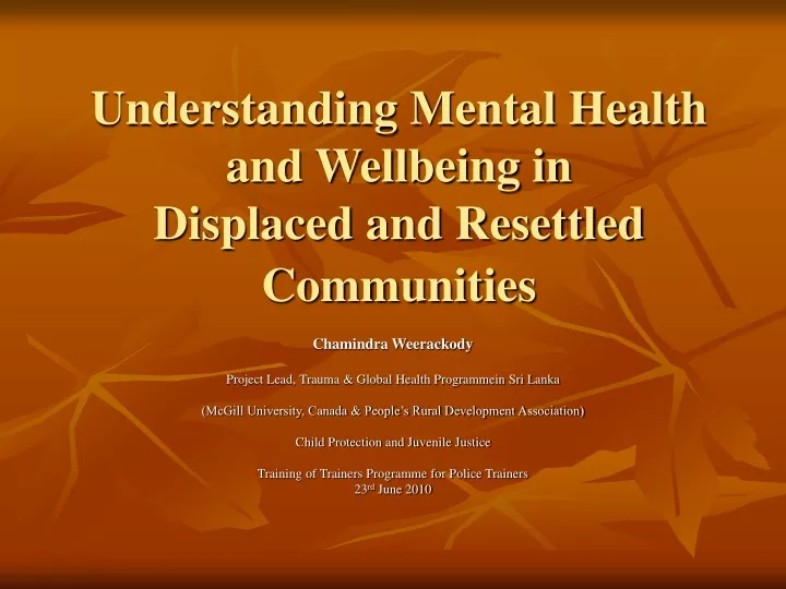 understanding mental health and wellbeing in displaced and resettled communities