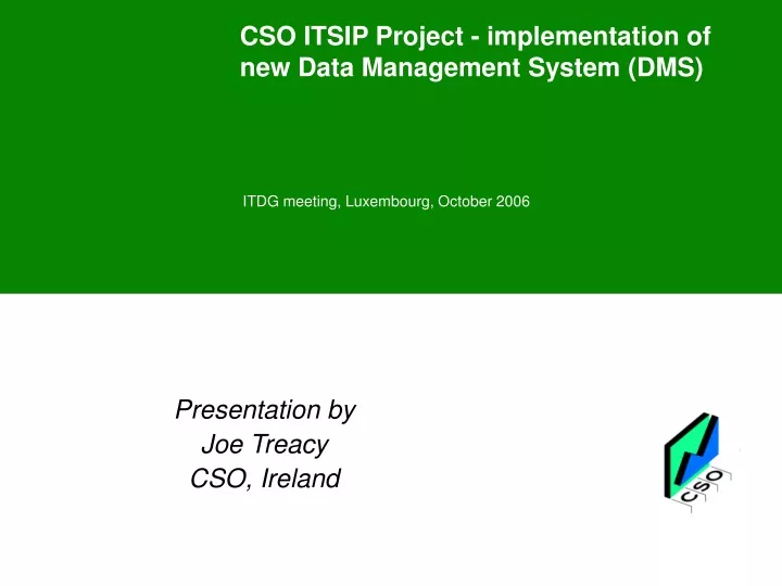 cso itsip project implementation of new data management system dms