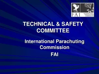 TECHNICAL &amp; SAFETY COMMITTEE