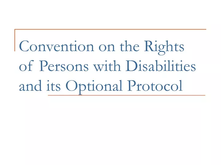 convention on the rights of persons with disabilities and its optional protocol