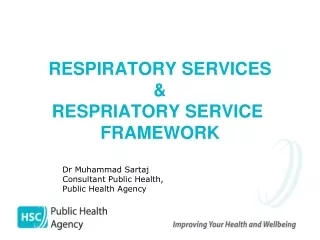 RESPIRATORY SERVICES &amp; RESPRIATORY SERVICE  FRAMEWORK