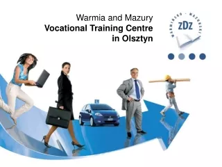 Warmia and Mazury  Vocational Training Centre  in Olsztyn