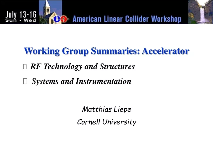 working group summaries accelerator rf technology