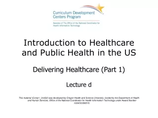 Introduction to Healthcare and Public Health in the US