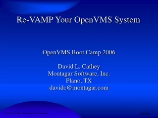 openvms boot camp 2006 david l cathey montagar software inc plano tx davidc@montagar com