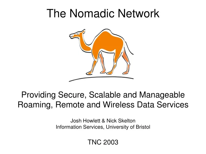 the nomadic network providing secure scalable