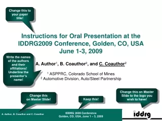 Instructions for Oral Presentation at the IDDRG2009 Conference, Golden, CO, USA June 1-3, 2009