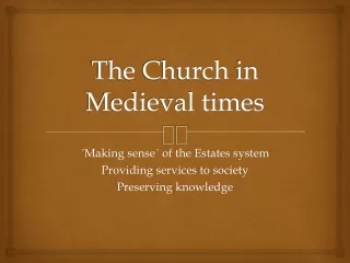 The Church  in Medieval times