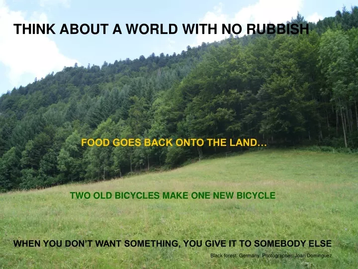 think about a world with no rubbish