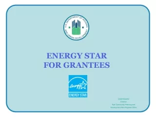 ENERGY STAR  FOR GRANTEES