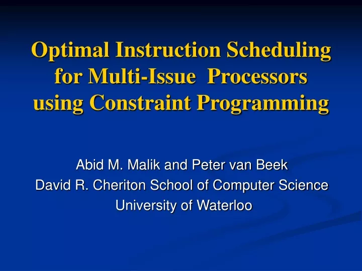 optimal instruction scheduling for multi issue processors using constraint programming