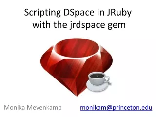 Scripting DSpace in JRuby  with the jrdspace gem