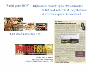 “ Sushi-gate 2008”:	 High School students apply DNA barcoding
