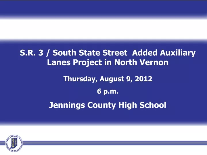 s r 3 south state street added auxiliary lanes