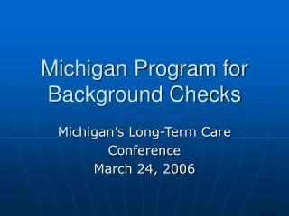 Michigan Program for Background Checks