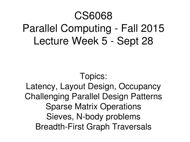 cs6068 parallel computing fall 2015 lecture week