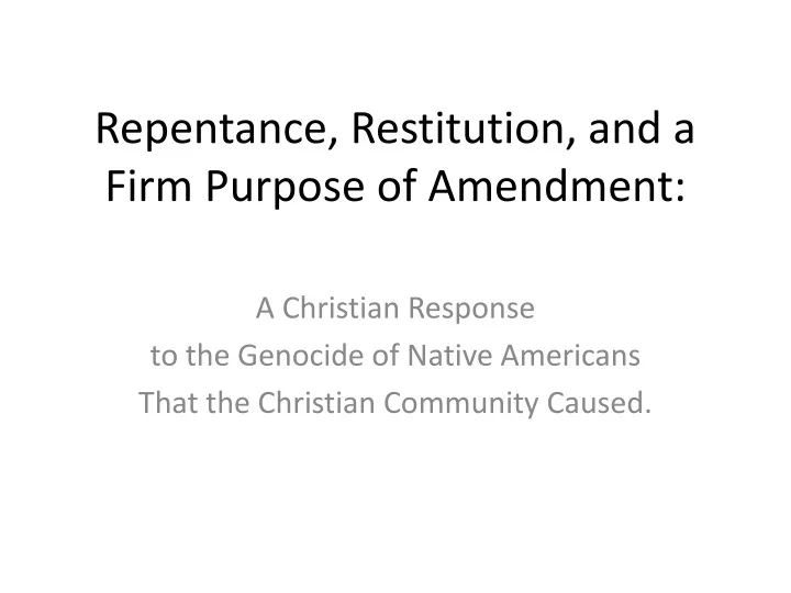 repentance restitution and a firm purpose of amendment