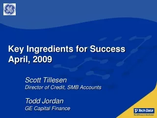 Key Ingredients for Success April, 2009