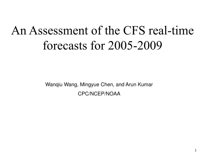 an assessment of the cfs real time forecasts