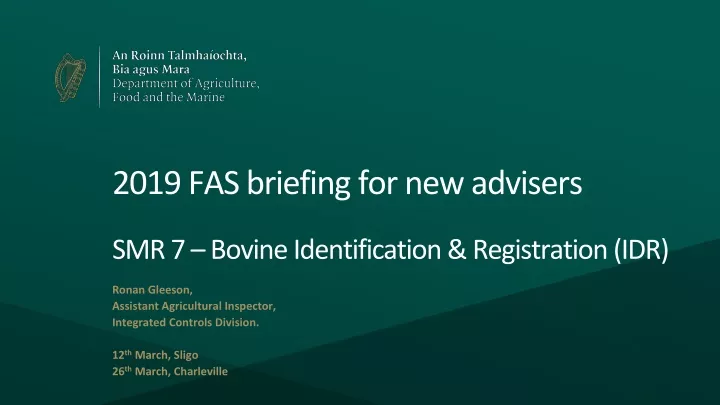 2019 fas briefing for new advisers smr 7 bovine identification registration idr
