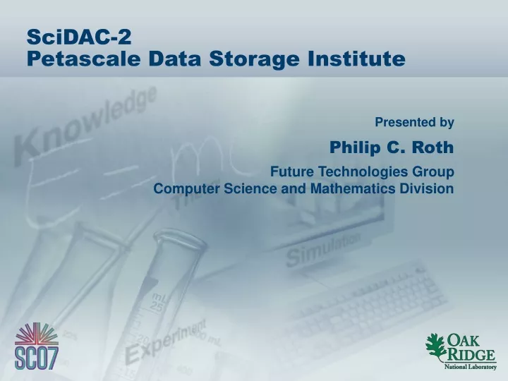 scidac 2 petascale data storage institute