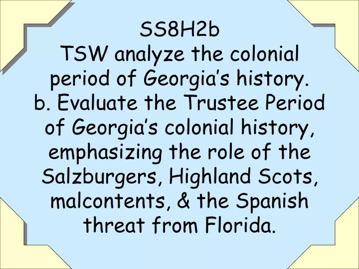ss8h2b tsw analyze the colonial period of georgia