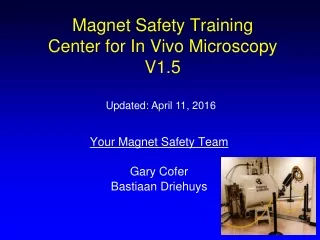 Magnet Safety Training  Center for In Vivo Microscopy V1.5