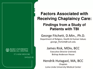 Factors Associated with Receiving Chaplaincy Care:  - Findings from a Study of Patients with TBI