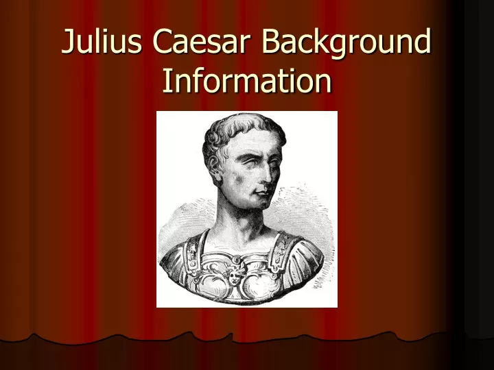 julius caesar background information