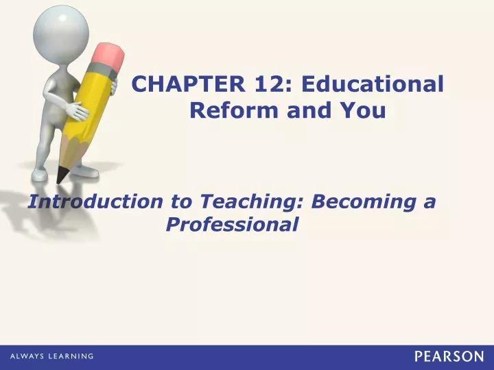 chapter 12 educational reform and you