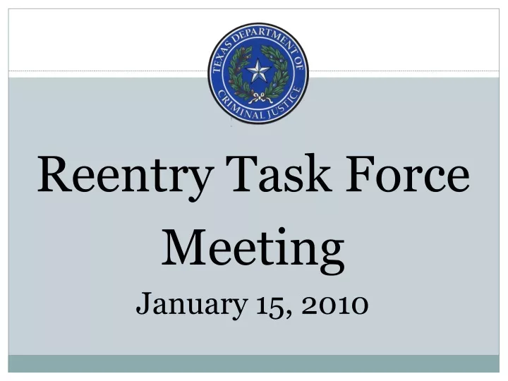 reentry task force meeting january 15 2010