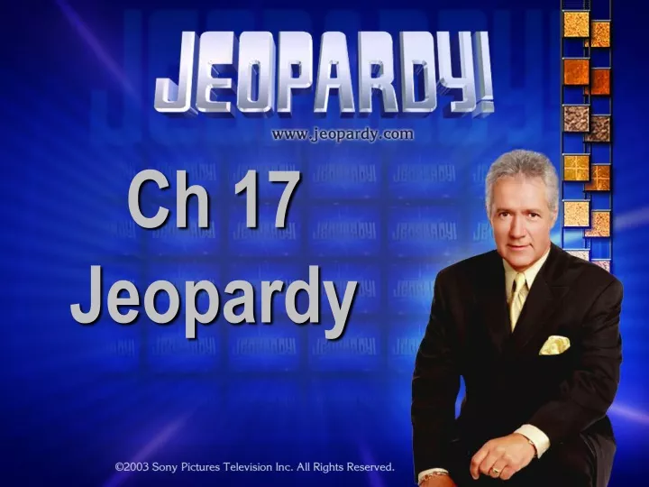 ch 17 jeopardy