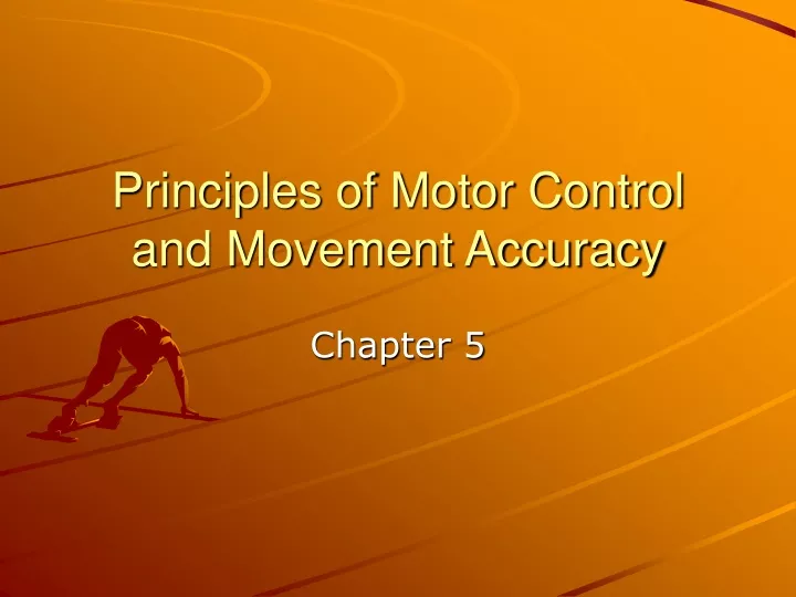 principles of motor control and movement accuracy