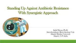 Standing  U p Against Antibiotic Resistance With Synergistic Approach