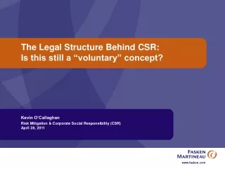 The Legal Structure Behind CSR: Is this still a “voluntary” concept?
