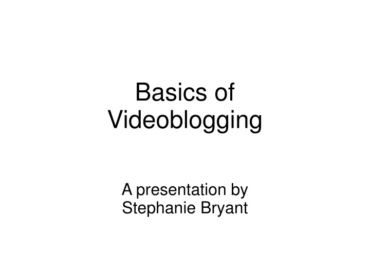 a presentation by stephanie bryant