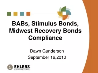 BABs, Stimulus Bonds, Midwest Recovery Bonds Compliance