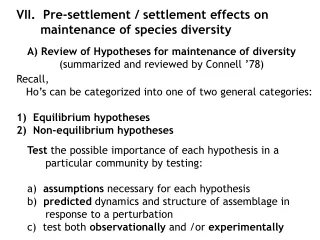 A) Review of Hypotheses for maintenance of diversity 	(summarized and reviewed by Connell ’78)