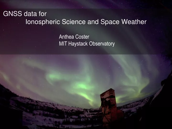 gnss data for ionospheric science and space