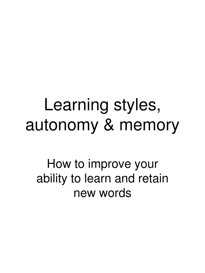 learning styles autonomy memory