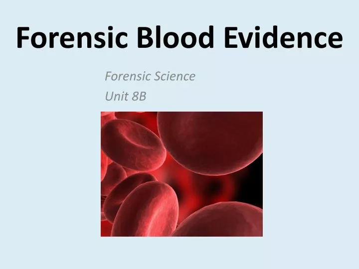 forensic blood evidence