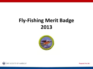 Fly-Fishing Merit Badge  2013