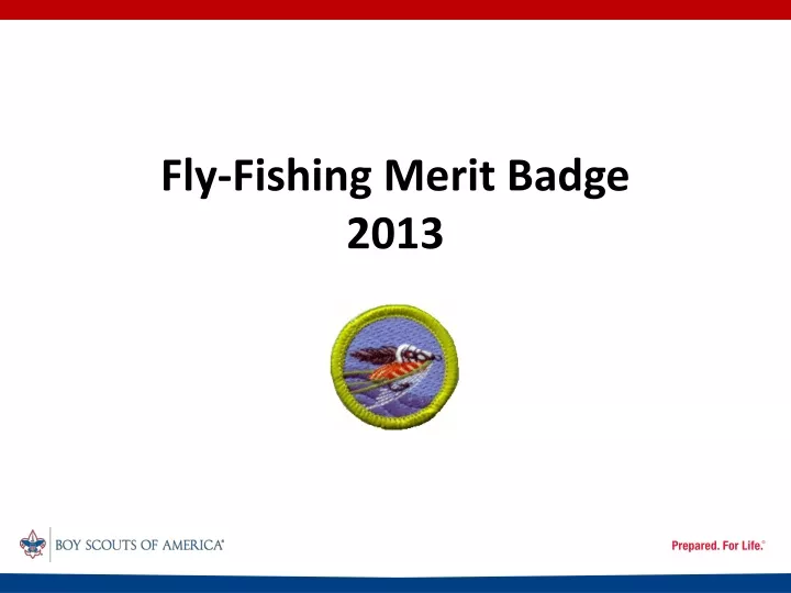 fly fishing merit badge 2013