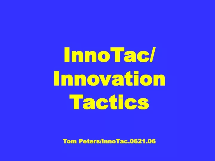 innotac innovation tactics tom peters innotac 0621 06