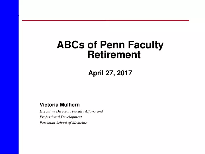 abcs of penn faculty retirement april 27 2017
