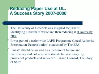 Reducing Paper Use at UL:  A Success Story 2007-2008