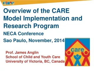 Overview of the CARE Model Implementation and Research Program NECA Conference