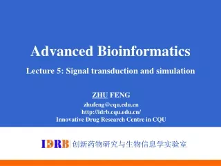 Advanced Bioinformatics Lecture 5: Signal transduction and simulation