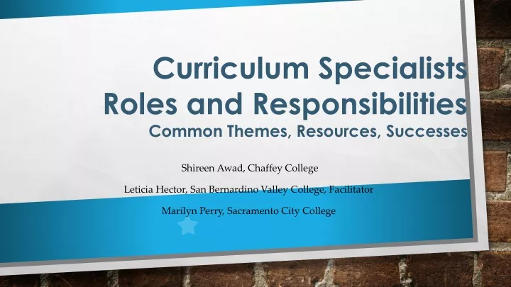 curriculum specialists roles and responsibilities common themes resources successes