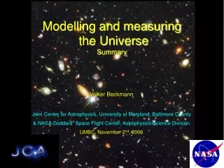 Modelling and measuring  the Universe Summary